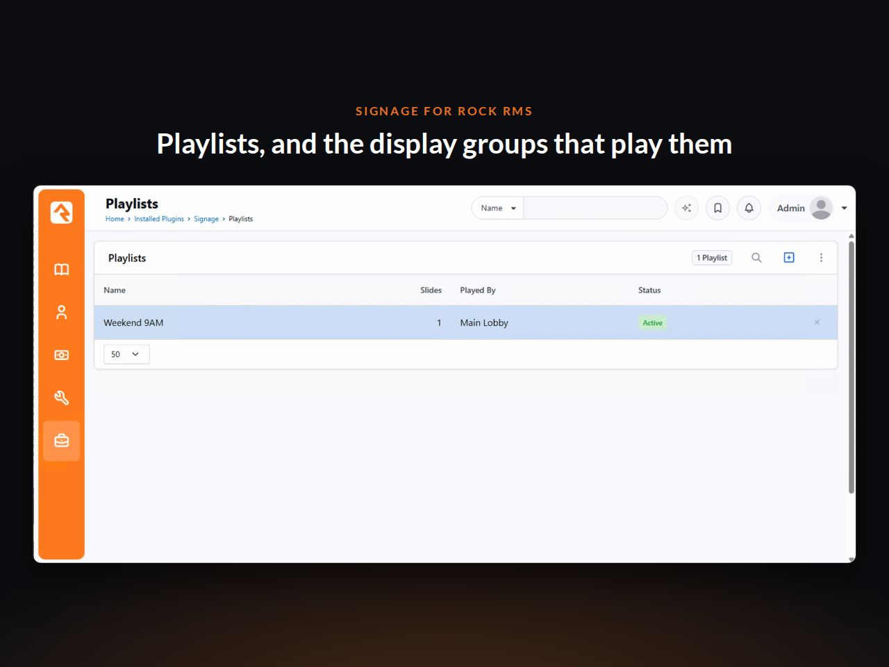 Playlists, and the display groups that play them